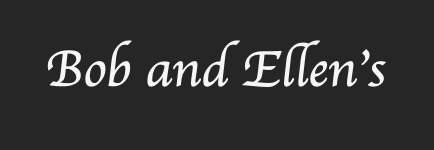 Bob & Ellen's